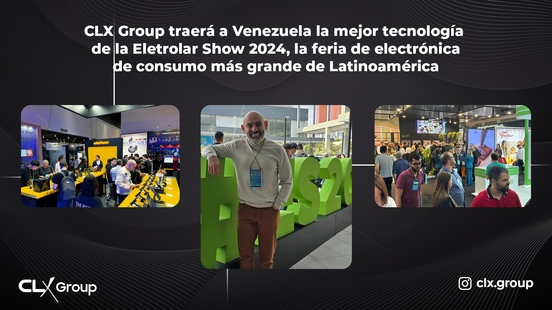 CLX Group traerá a Venezuela la mejor tecnología de la Eletrol