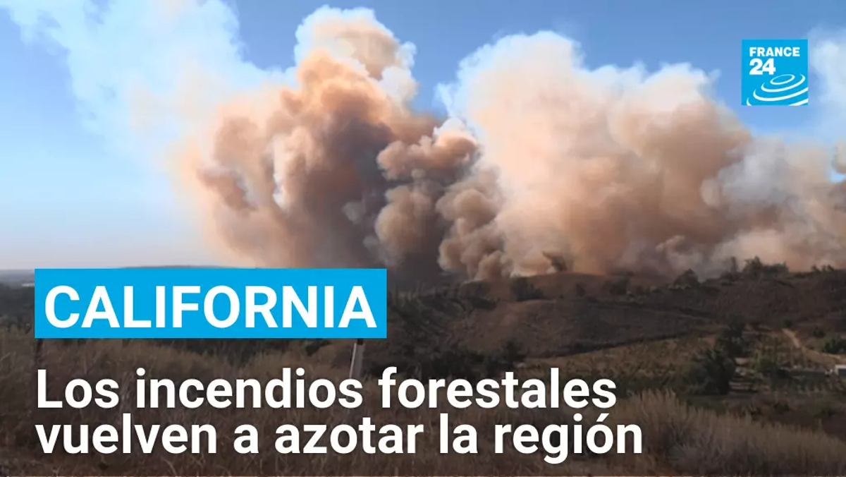 Los incendios forestales vuelven a azotar California