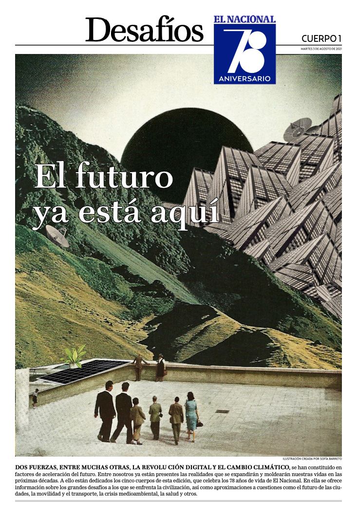 El Nacional 78 Aniversario: el futuro ya está aquí (descargue el .pdf de la edición)