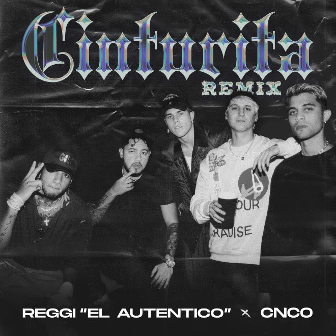 Cinturita remix: el nuevo tema que une a Reggi, el Auténtico, y a CNCO