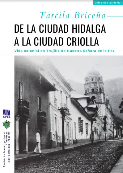 De la ciudad hidalga a la ciudad criolla…