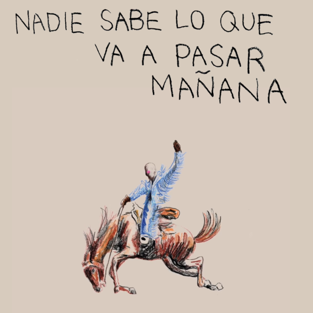 Nadie sabe lo que va a pasar mañana