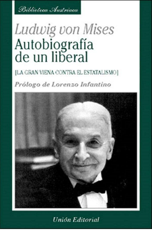 La importancia de la praxeología en el pensamiento de Ludwig von Mises