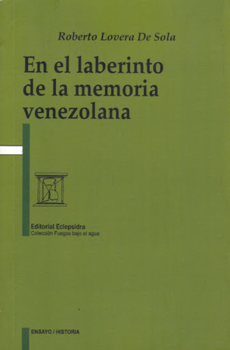 En el laberinto de la memoria venezolana