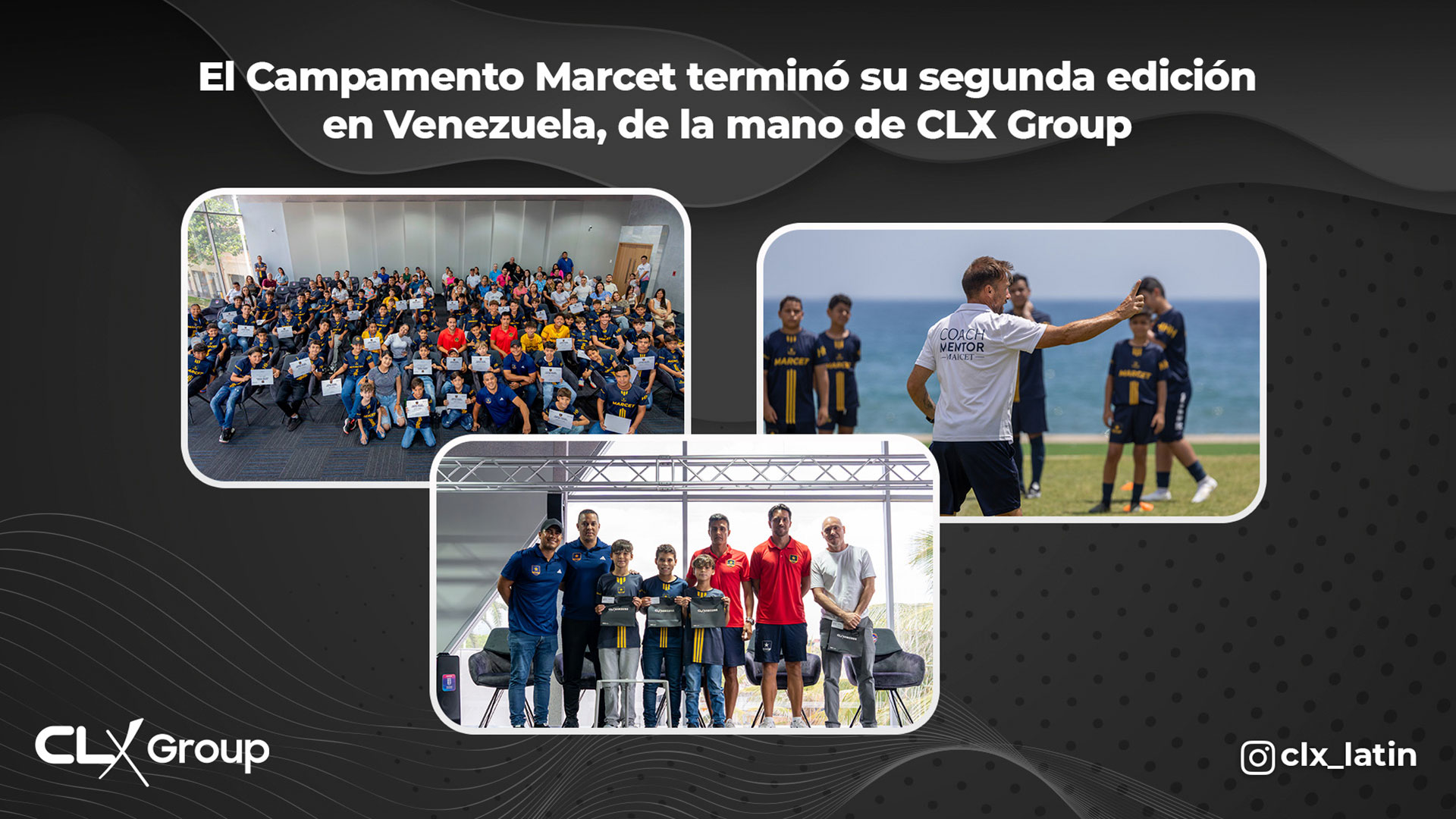 El Campamento Marcet terminó su segunda edición en Venezuela, de la mano de CLX Group