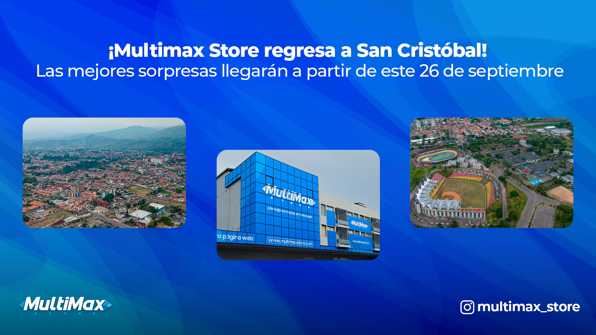 ¡Multimax Store regresa a San Cristóbal! Las mejores sorpresas llegarán a partir de este 26 de septiembre